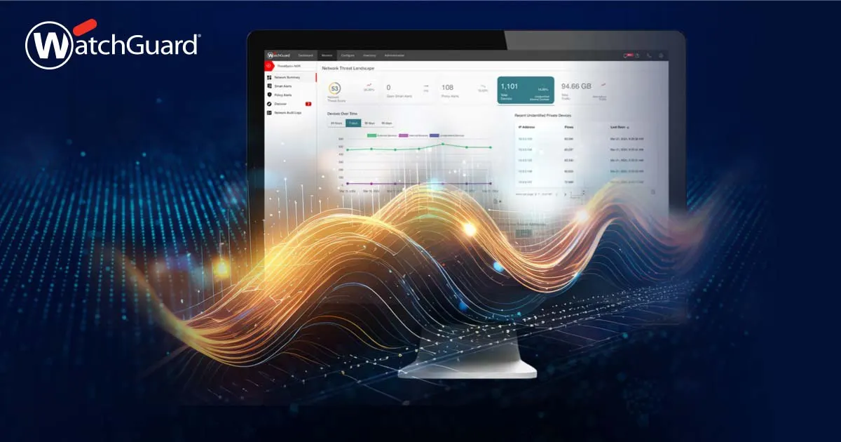 WatchGuard simplifica la detección y respuesta con ThreatSync+ NDR